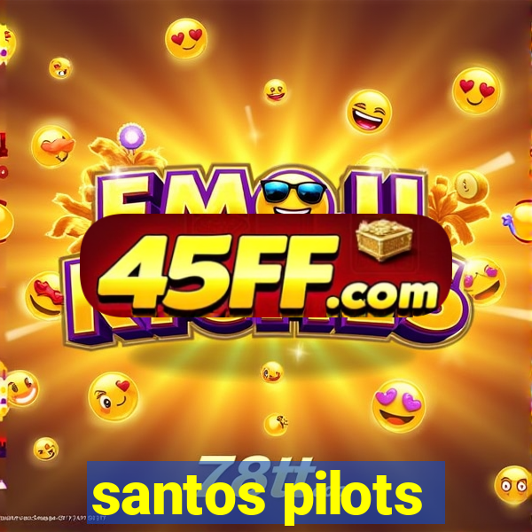 santos pilots